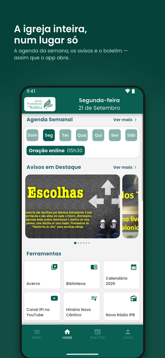 Tela inicial: agenda da semana, avisos em destaque e o boletim